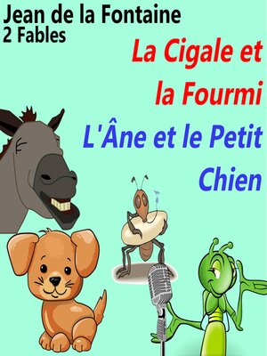 cover image of La Cigale et la Fourmi & L'Âne et le Petit Chien